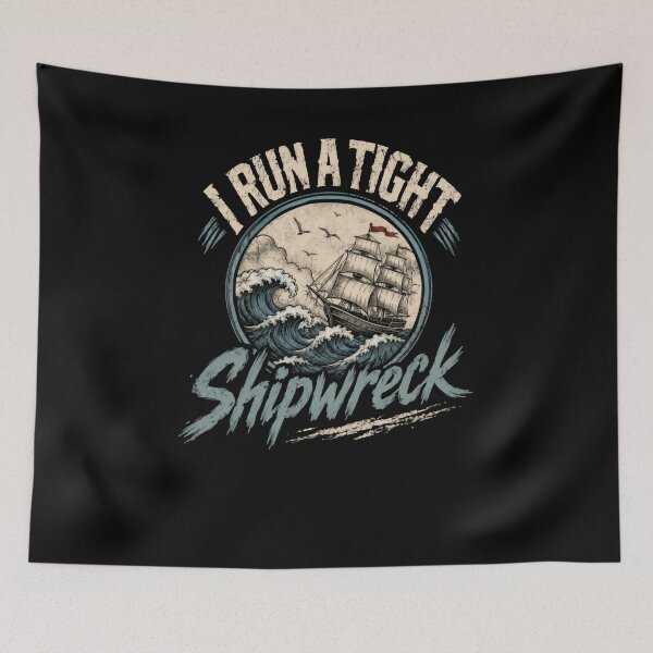 Item preview, I Run A Tight Ship Wreck – Vintage Stormy Seas Edition designed and sold by HumansStuck12.