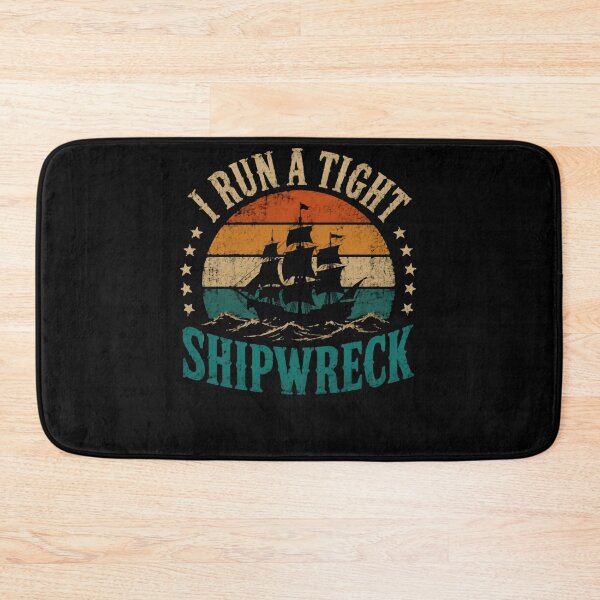 Item preview, I Run A Tight Ship Wreck – Vintage Coastal Adventure designed and sold by HumansStuck12.