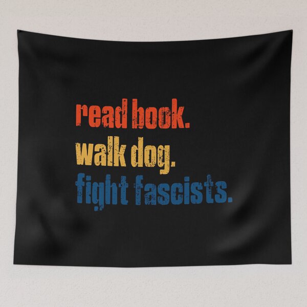 Item preview, Read Books Walk Dogs Fight Fascists – Vintage Activist designed and sold by HumansStuck12.