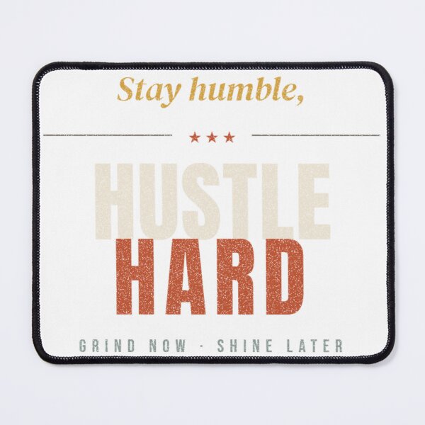 Item preview, Stay Humble Hustle Hard designed and sold by QueenT-shirt.