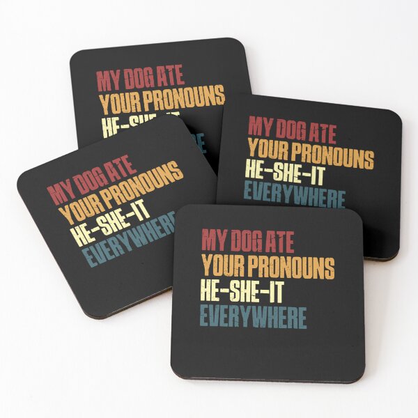 Item preview, My Dog Ate Your Pronouns He She It Everywhere – Distressed Version designed and sold by HumansStuck12.