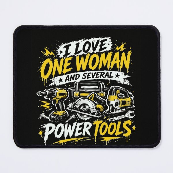 Item preview, I Love One Woman and Several Power Tools Funny Woodworker Gift designed and sold by haitrieuic96.
