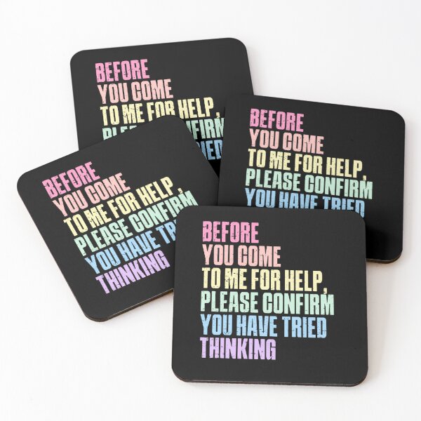 Item preview, Before You Come To Me For Help Please Confirm You Have Tried Thinking – Rainbow Typography designed and sold by HumansStuck12.