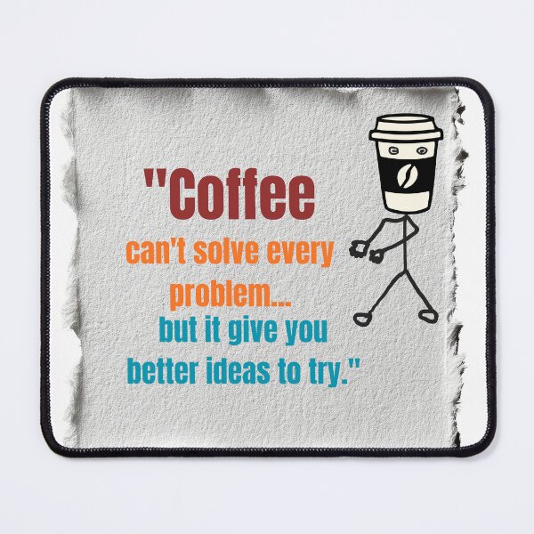 Item preview, Coffee Can't Solve Every Problem – Funny Coffee Lover Typography Quote | Motivational Humor Art designed and sold by Road Rouch Gallery.