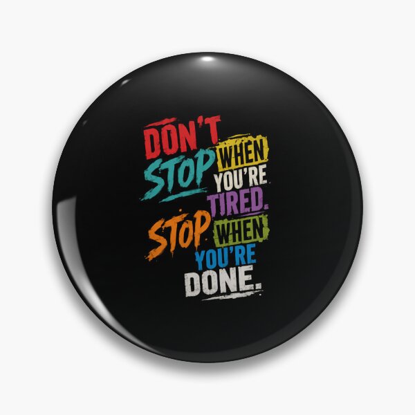 Item preview, Don't Stop When You're Tired Stop When You're Done – Inspirational Typography designed and sold by HumansStuck12.