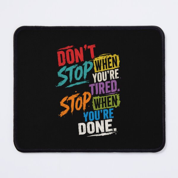Item preview, Don't Stop When You're Tired Stop When You're Done – Inspirational Typography designed and sold by HumansStuck12.
