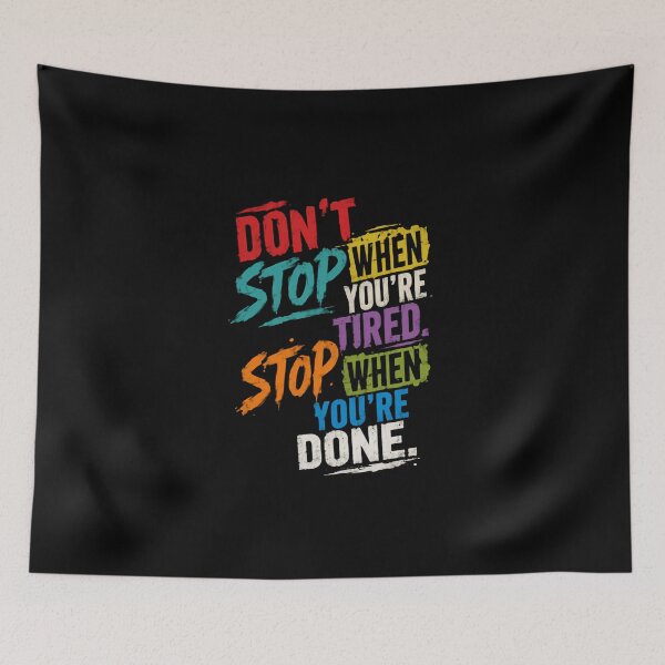 Item preview, Don't Stop When You're Tired Stop When You're Done – Inspirational Typography designed and sold by HumansStuck12.