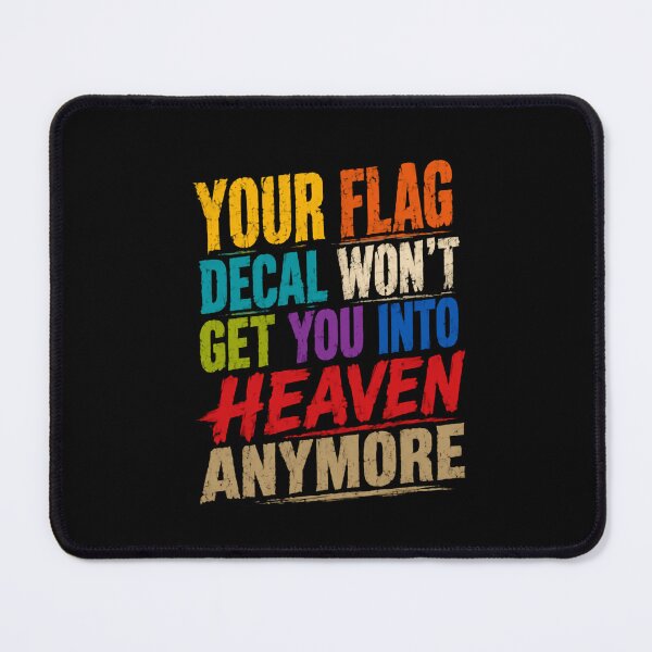 Item preview, Your Flag Decal Won't Get You Into Heaven Anymore – Retro Typography designed and sold by HumansStuck12.