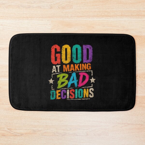 Item preview, Good At Making Bad Decisions – Colorful Vintage designed and sold by HumansStuck12.