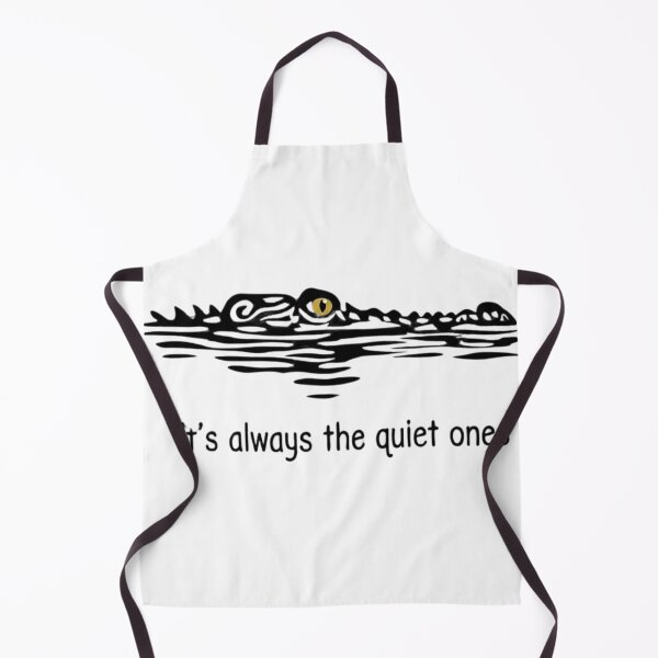 Item preview, It's Always the Quiet Ones Crocodile Lurking Funny Quote Art designed and sold by haitrieuic96.