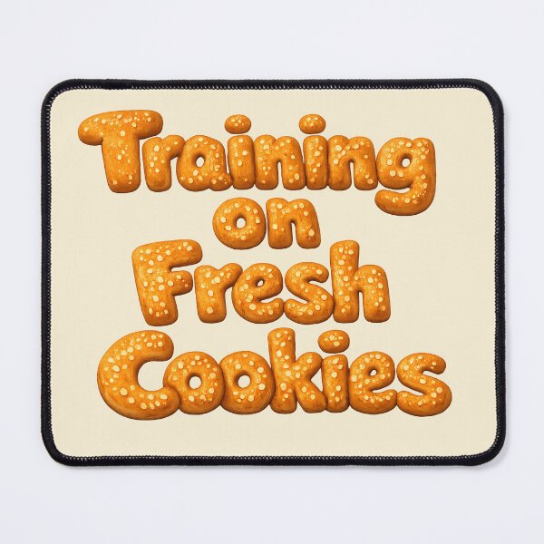 Item preview, Training on Fresh Cookies – Funny Machine Learning & AI Bread Pun – Vanilla Background designed and sold by Nerd Romance Café.