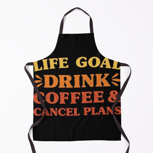 Item preview, Life Goal Drink Coffee & Cancel Plans Retro Coffee Lover Quote designed and sold by haitrieuic96.