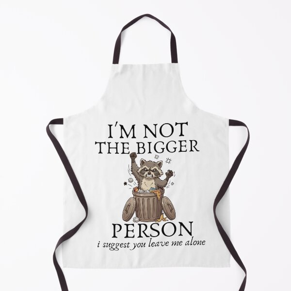 Item preview, I'm Not The Bigger Person I Suggest You Leave Me Alone  designed and sold by BornBorn.