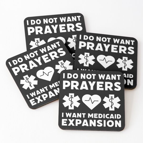 Item preview, I want Medicaid expansion not prayers. designed and sold by Rachel the Artist .