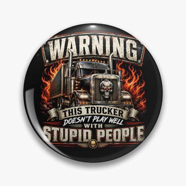 Item preview, This Trucker Doesn’t Play With Stupid People designed and sold by Victor Shadehorn.