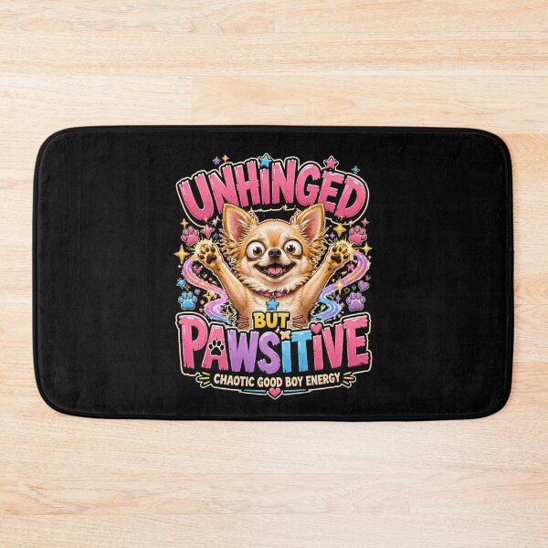 Item preview, Unhinged But Pawsitive Funny Dog Humor designed and sold by JerdbordinShop.