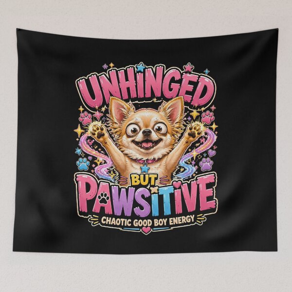 Item preview, Unhinged But Pawsitive Funny Dog Humor designed and sold by JerdbordinShop.