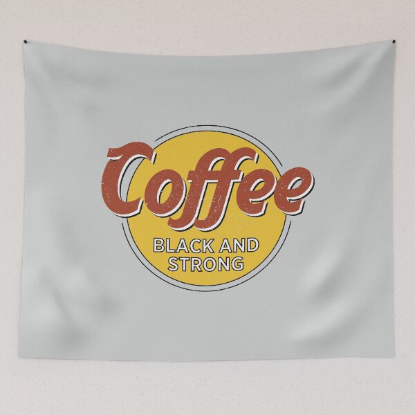 Item preview, Coffee Black And Strong designed and sold by Tobe Fonseca®.