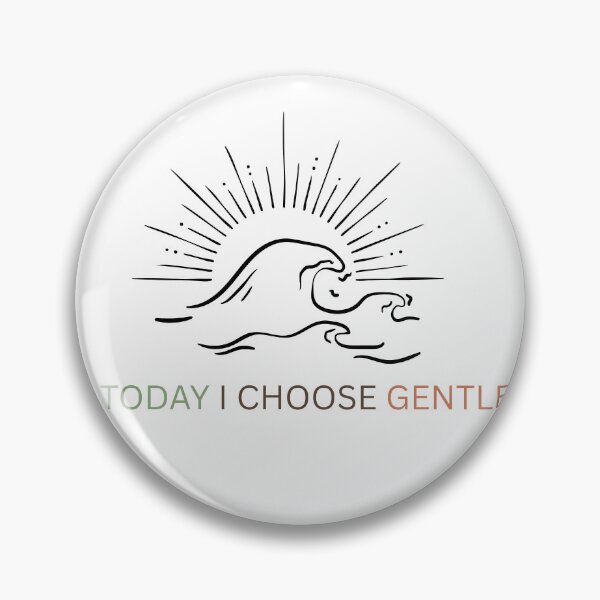 Item preview, Today I Choose Gentle Inspirational Quote designed and sold by SoftSoul.co.