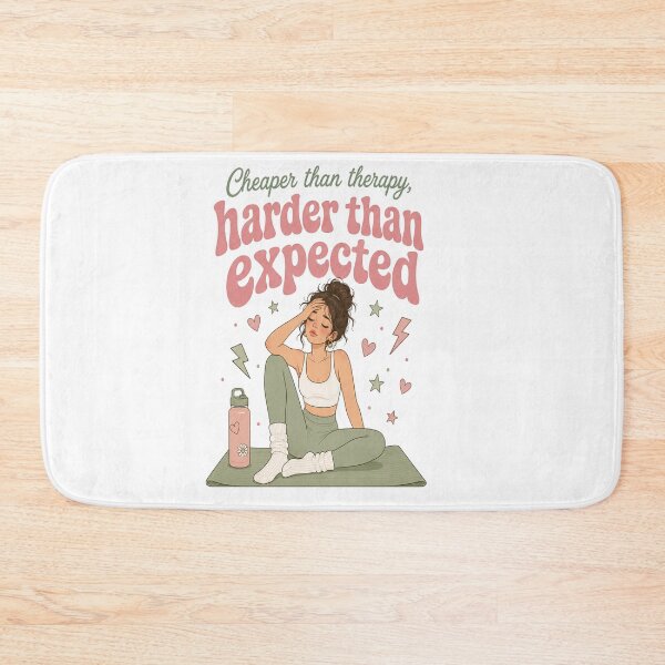 Item preview, Cheaper Than Therapy Harder Than Expected Pilates Girl designed and sold by SnortStudio.