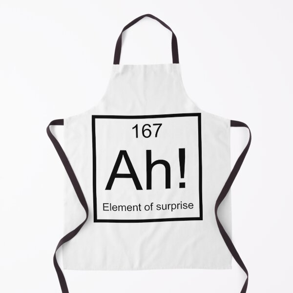 Item preview, Uh! Element of Surprise – Chemistry Humor designed and sold by Mavriboy.
