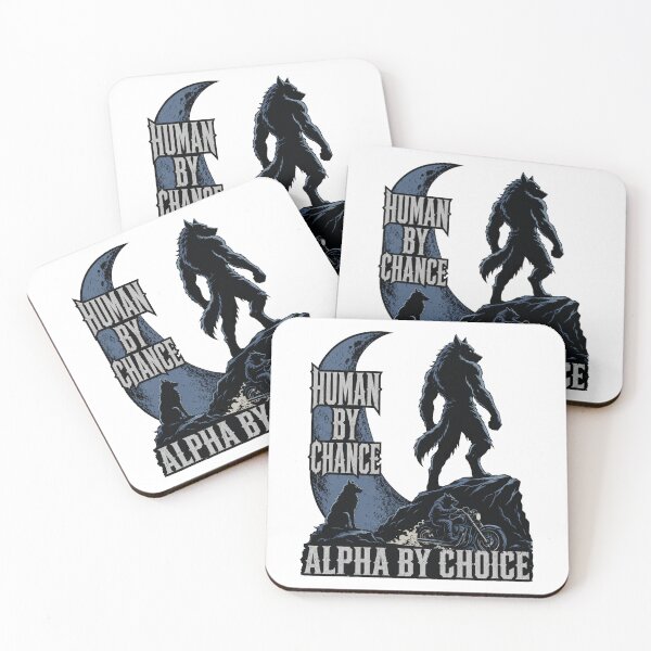 Item preview, Human By Chance Alpha By Choice Werewolf Meme designed and sold by FreshVibe Prints.