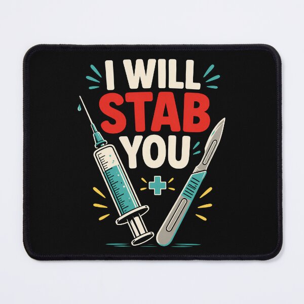 Item preview, I Will Stab You Medical Dark Humor designed and sold by Victor Shadehorn.