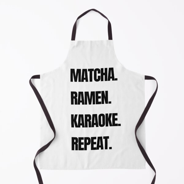 Item preview, Matcha. Ramen. Karaoke. Repeat designed and sold by raffrasta.