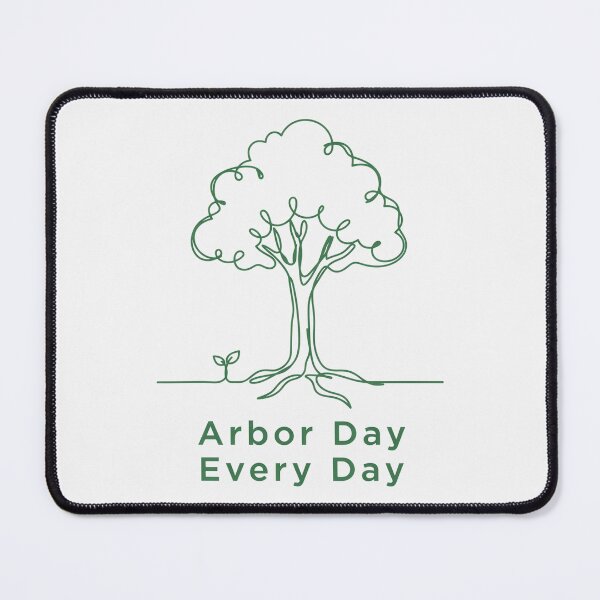 Item preview, Arbor Day Every Day designed and sold by SignumShop.