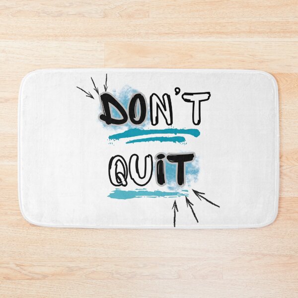 Item preview, Don’t Quit Motivational Quote designed and sold by Snedsdigital.
