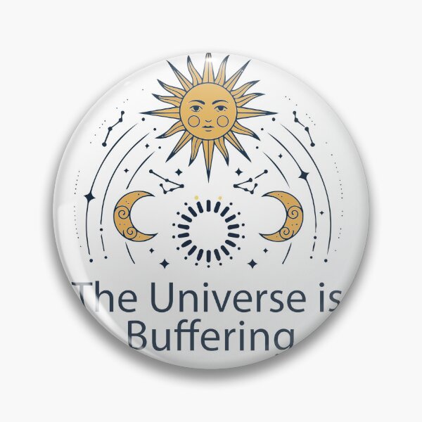 Item preview, "The Universe is Buffering" Funny Celestial Art - Sarcastic Tarot Sun Graphic - Mystic Tech Humor designed and sold by BestChoiceService.