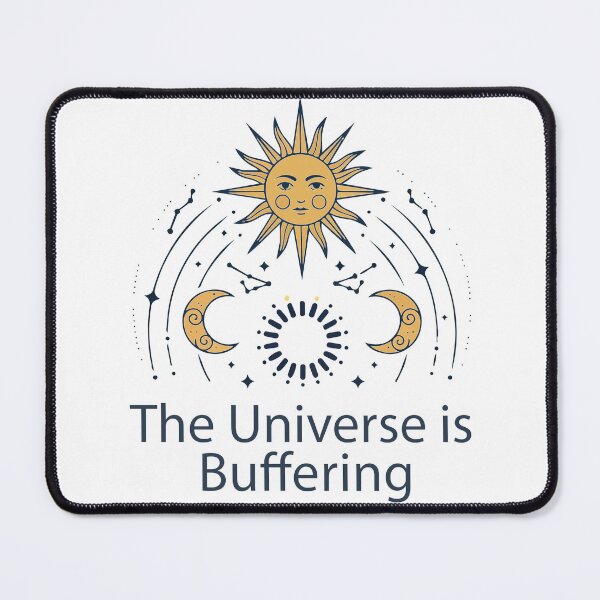 Item preview, "The Universe is Buffering" Funny Celestial Art - Sarcastic Tarot Sun Graphic - Mystic Tech Humor designed and sold by BestChoiceService.