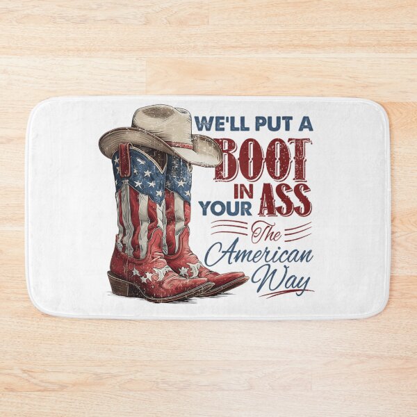 Item preview, We Will Put A Boot In Your Ass The American Way designed and sold by Serene woods.