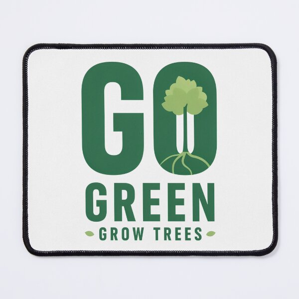 Item preview, Go Green Grow Trees designed and sold by SignumShop.