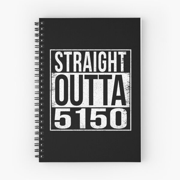 Item preview, STRAIGHT OUTTA 5150 designed and sold by Bruiserstang.