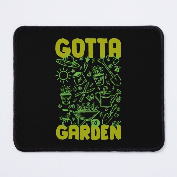 Item preview, Gotta Garden Funny Summer Gardening Obsession Gardener designed and sold by GrandeDuc.
