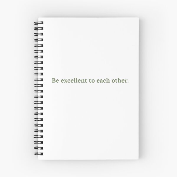 Item preview, Copy of Be Excellent to Each Other. designed and sold by erinclarkee.