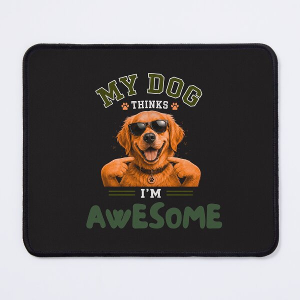 Item preview, My Dog Thinks I'm Awesome Funny Dog Lover T-Shirt | Cute Happy Puppy Gift designed and sold by AdicretorDesign.