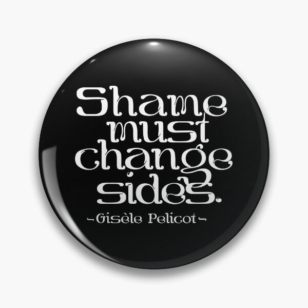 Item preview, Shame must change sides - Gisèle Pelicot designed and sold by kobyakov.