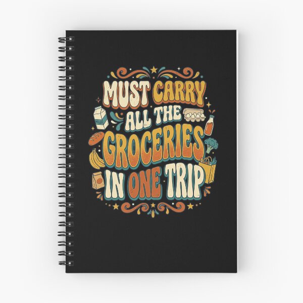 Item preview, MUST CARRY ALL THE GROCERIES IN ONE TRIP designed and sold by snowry.