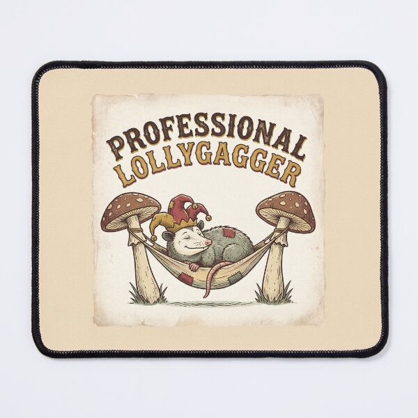 Item preview, The Professional Lollygagger designed and sold by ricopanda.