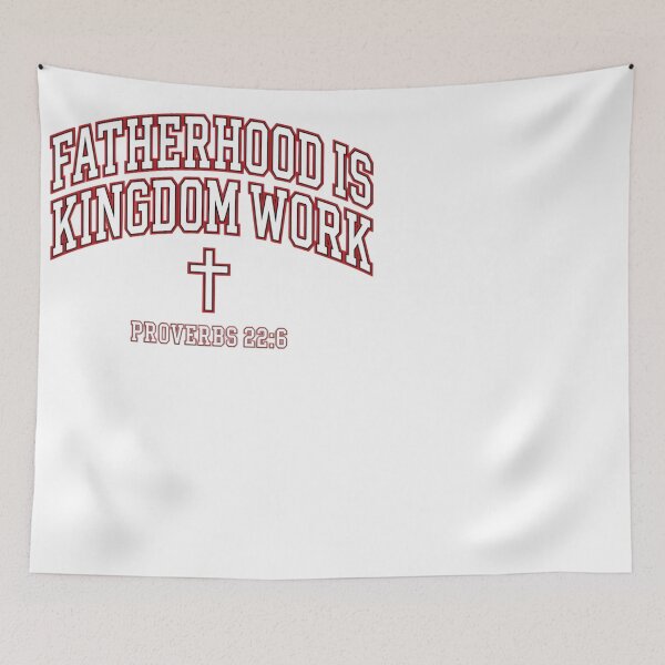 Item preview, Fatherhood Is Kingdom Work Christian Dad Proverbs designed and sold by JMDesignHub.