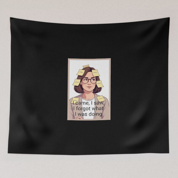 Item preview, I Came, I Saw, I Forgot What I Was Doing designed and sold by FatCatStudios.