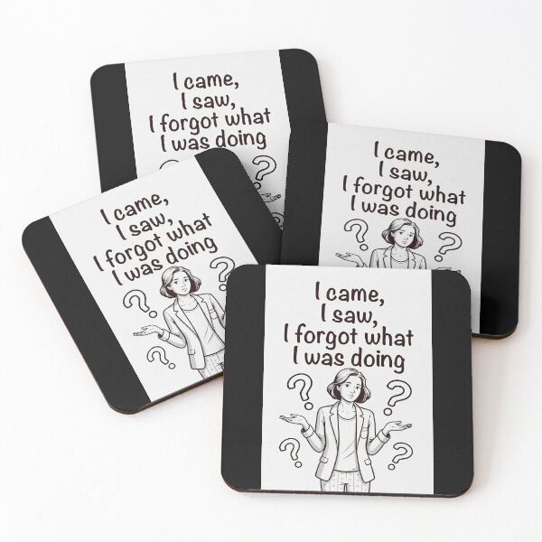 Item preview, I Came, I Saw, I Forgot What I Was Doing designed and sold by FatCatStudios.