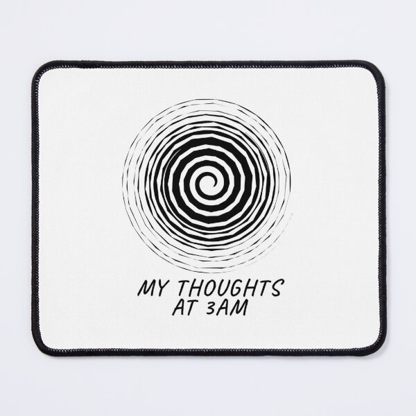 Item preview, My thoughts at 3AM designed and sold by WaviStudio.