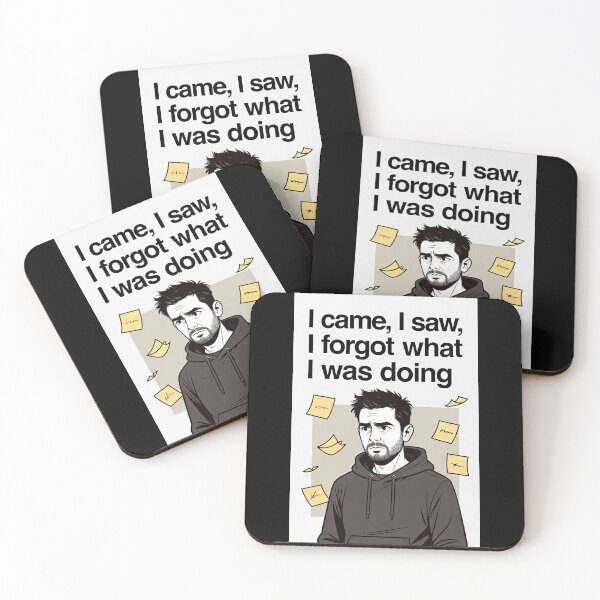 Item preview, I Came, I Saw, I Forgot What I Was Doing designed and sold by FatCatStudios.