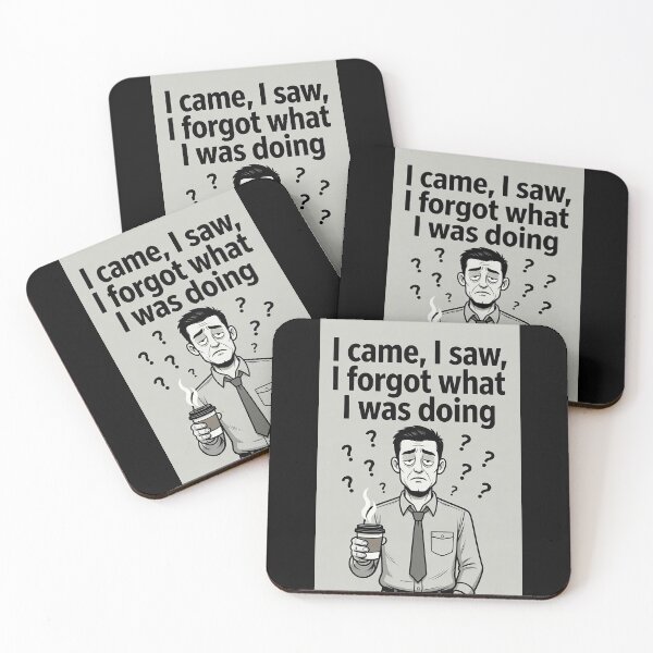Item preview, I Came, I Saw, I Forgot What I Was Doing designed and sold by FatCatStudios.