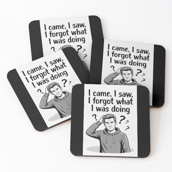 Item preview, I Came, I Saw, I Forgot What I Was Doing designed and sold by FatCatStudios.