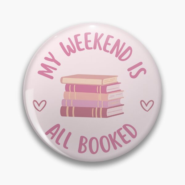Item preview, My weekend is all booked! designed and sold by auxilopez.
