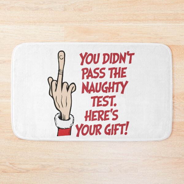 Item preview, You Didn't Pass The Naughty Test. Here's Your Gift designed and sold by Gkinoki.